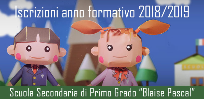 Iscrizioni anno formativo 2018-2019 Scuola Secondaria di primo grado Blaise Pascal