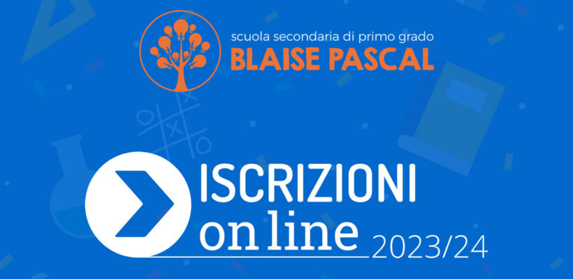 Iscrizioni scuola Media Blaise Pascal 2023-2024